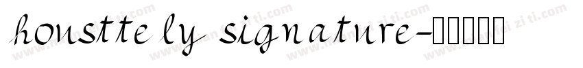 housttely signature字体转换